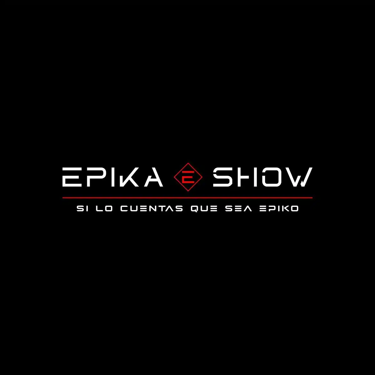 EPIKA SHOW